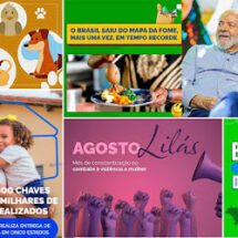 Brasil fora do Mapa da Fome, menor índice de desemprego, Agosto Lilás e moradias populares foram destaques esta semana