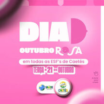 Secretaria de Saúde de Caetés realiza o ‘Dia D’ da Campanha Outubro Rosa, na próxima terça-feira 21 de outubro